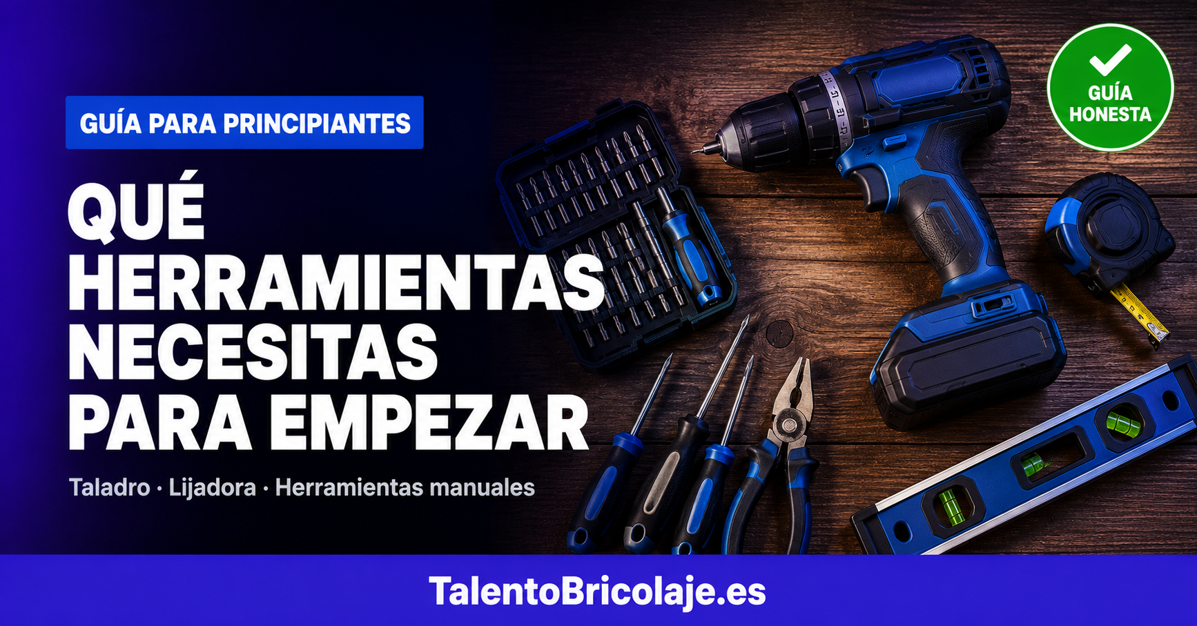 ¿Qué herramientas eléctricas necesitas para empezar en el bricolaje?