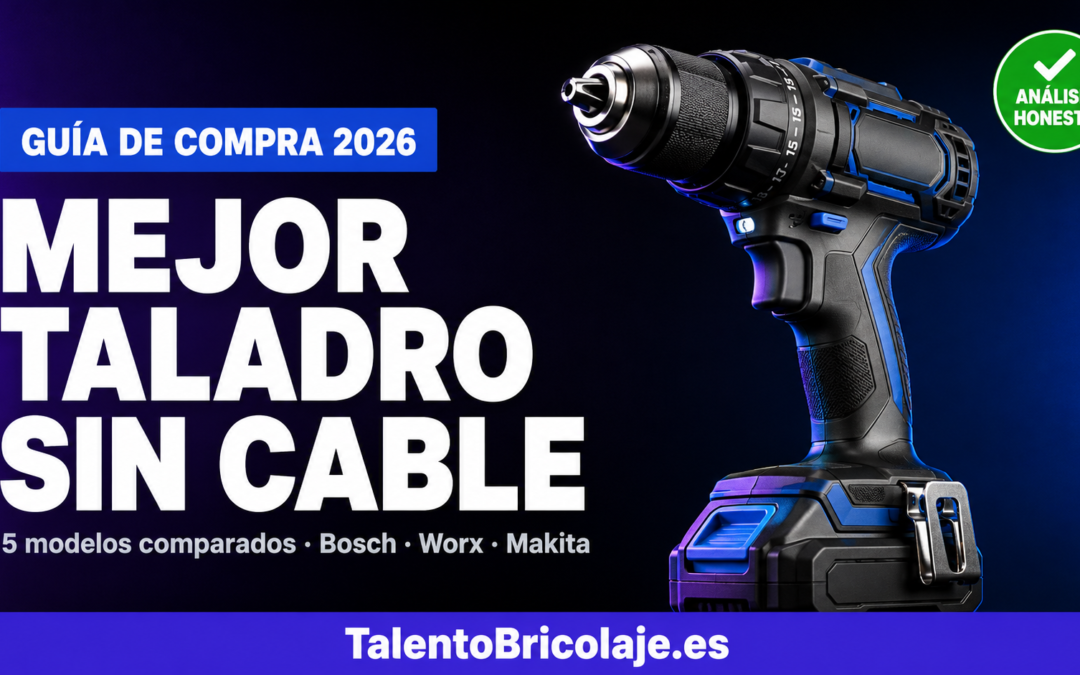 Mejor taladro sin cable 2026: análisis y comparativa completa