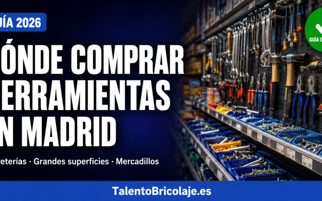 dónde comprar herramientas en Madrid