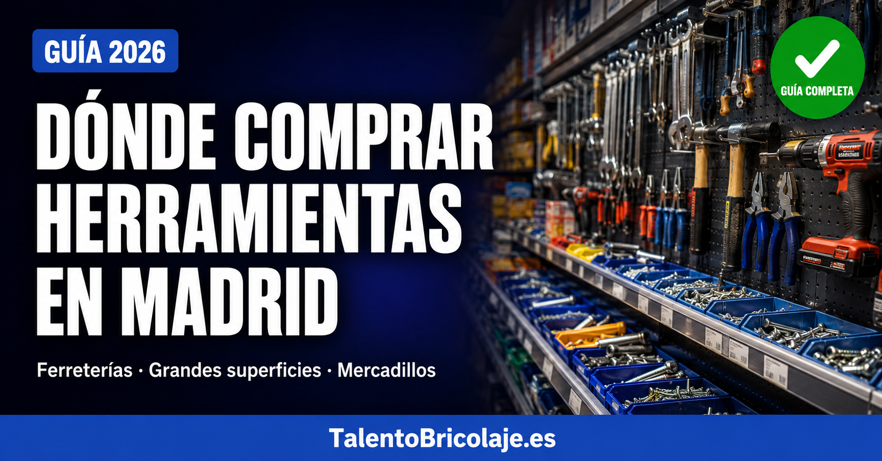 dónde comprar herramientas en Madrid