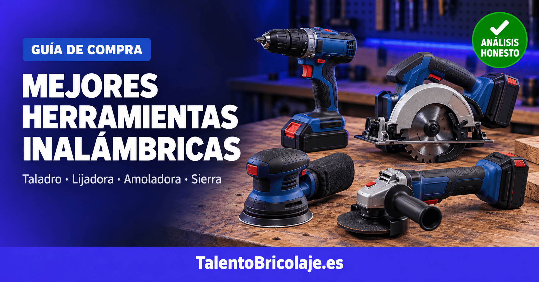 Mejores Herramientas Eléctricas Inalámbricas: Guía Completa